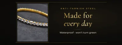 Anti-tarnish steel, made for every day: waterproof, won’t turn green